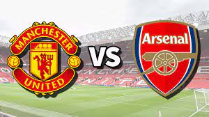 Manchester United vs Arsenal: